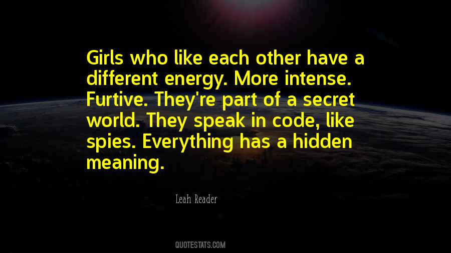 Everything Has A Meaning Quotes #493754