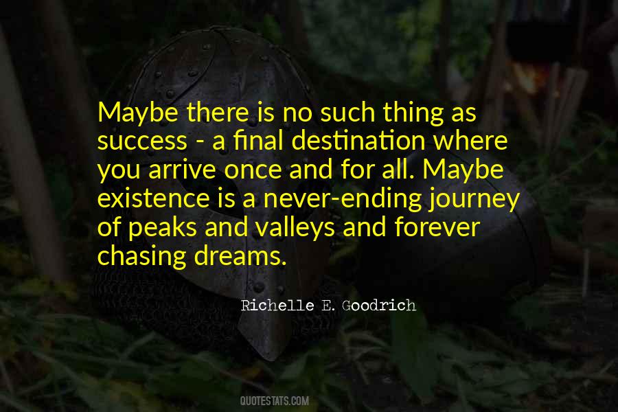 Success Is A Journey Not A Destination Quotes #1362929