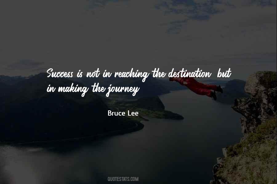 Success Is A Journey Not A Destination Quotes #660076