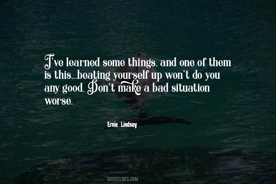 Good Situation Quotes #1144945