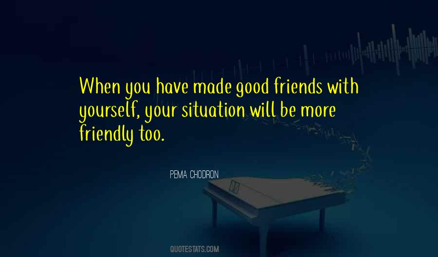 Good Situation Quotes #1821748