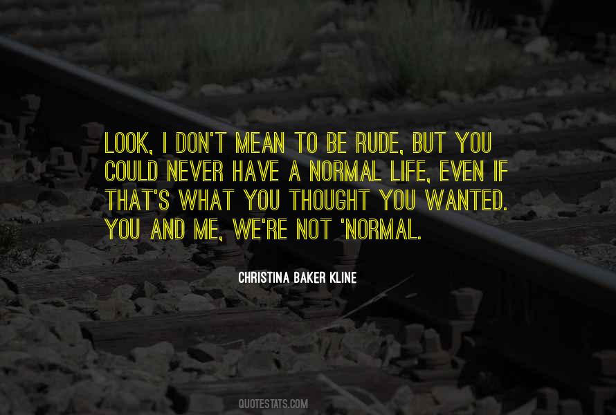 Rude And Mean Quotes #339515