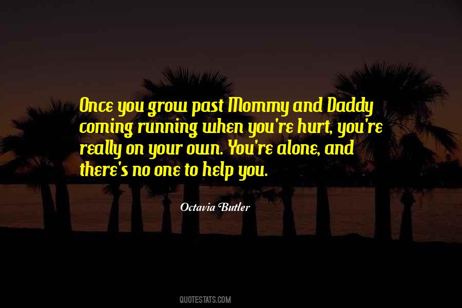 You Grow Quotes #1281565