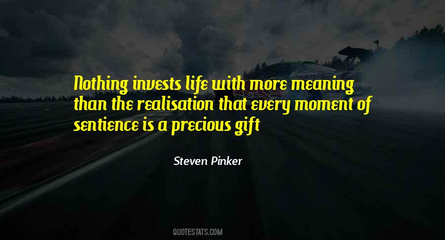 Every Moment Is Precious Quotes #1062433