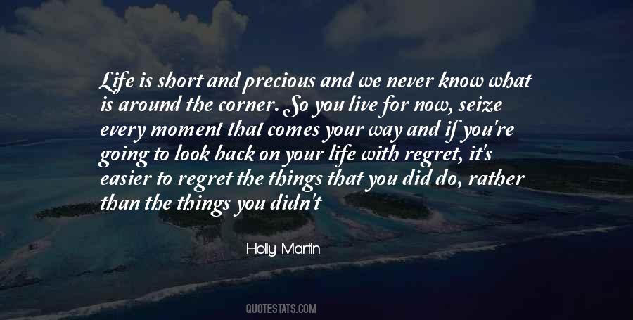 Every Moment Is Precious Quotes #1397104