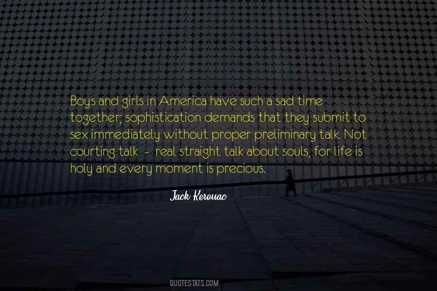 Every Moment Is Precious Quotes #1425155