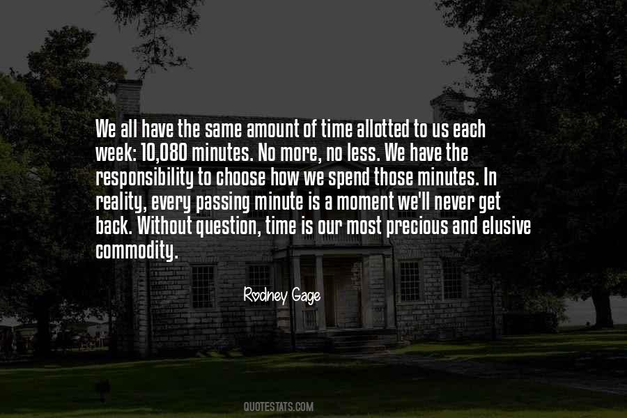 Every Moment Is Precious Quotes #225926