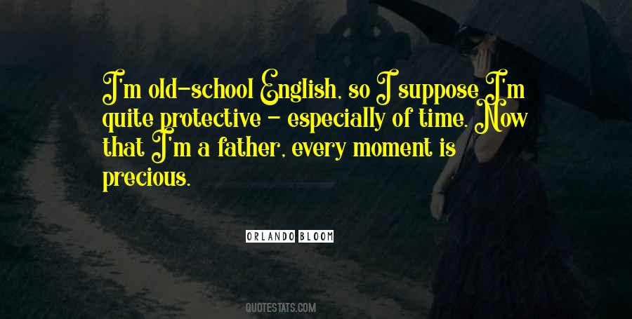 Every Moment Is Precious Quotes #396133