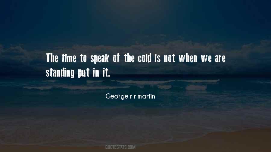 Time To Speak Quotes #1705764