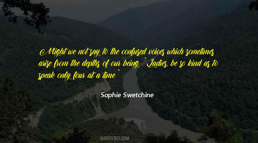 Time To Speak Quotes #379235