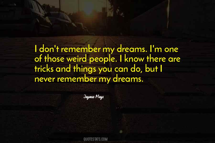 You Are My Dreams Quotes #462551