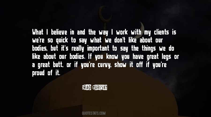 Do What You Say And Say What You Do Quotes #123506