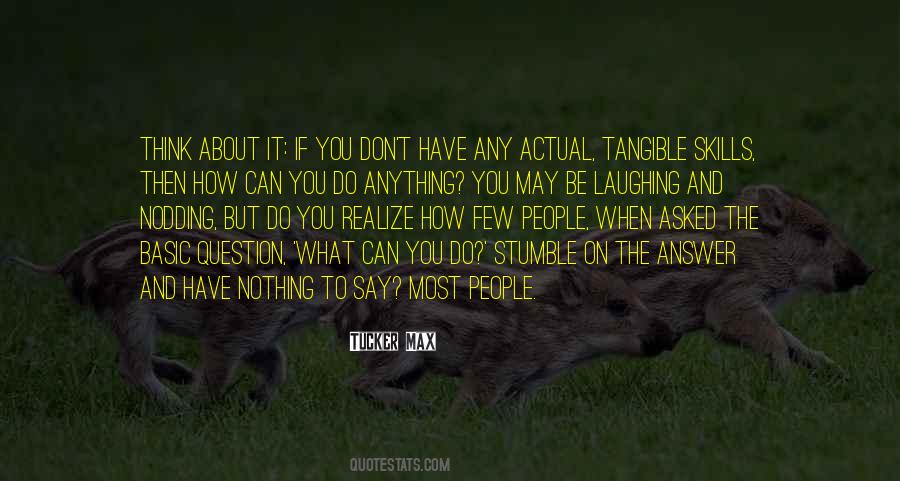 Do What You Say And Say What You Do Quotes #203565