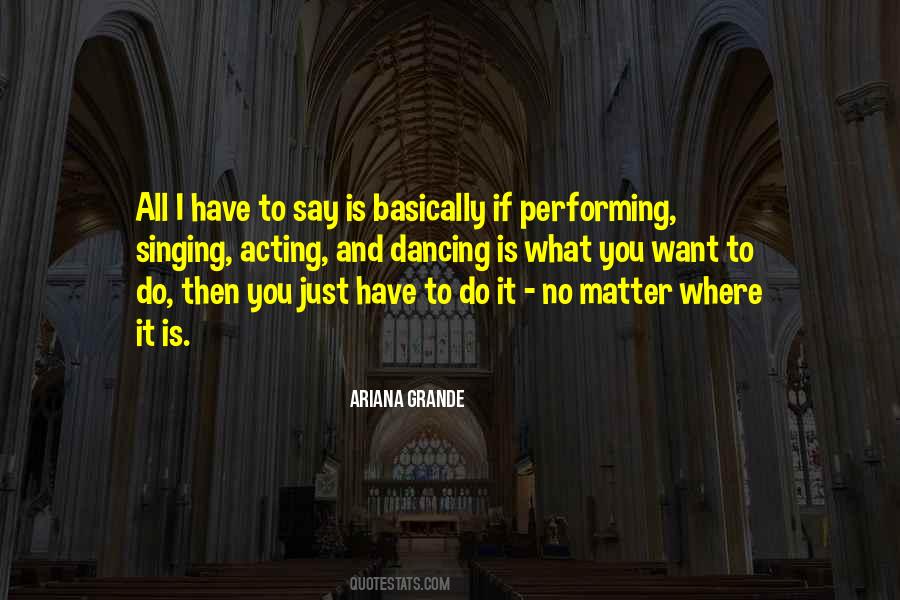 Do What You Say And Say What You Do Quotes #62001