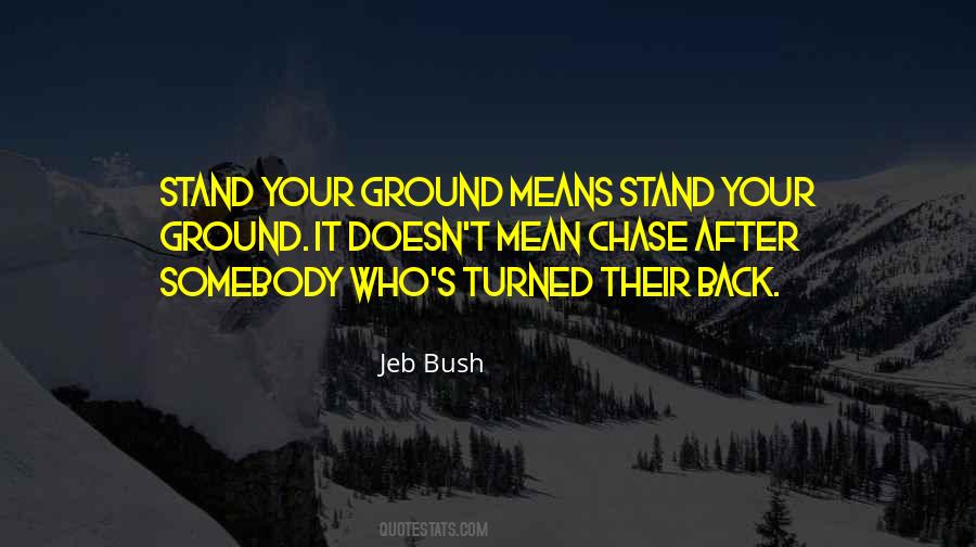 Stand Ground Quotes #579244