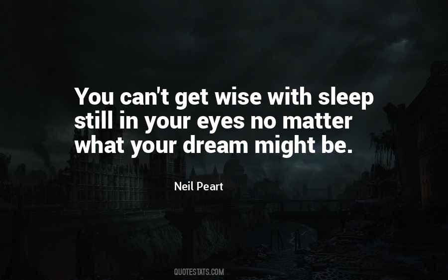 Wise Eyes Quotes #1277365