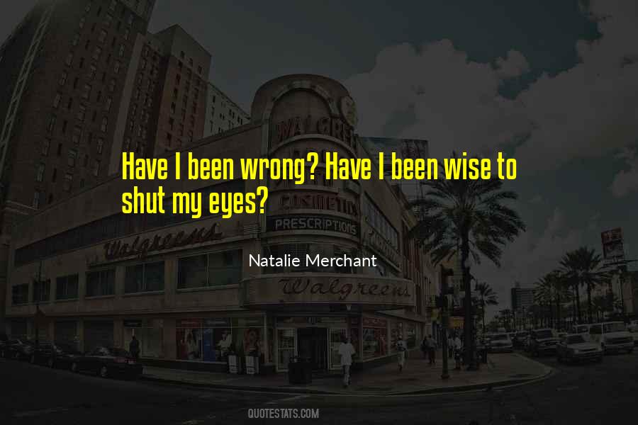 Wise Eyes Quotes #1599364
