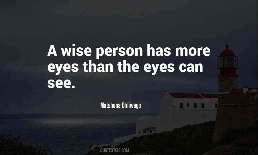 Wise Eyes Quotes #1686443