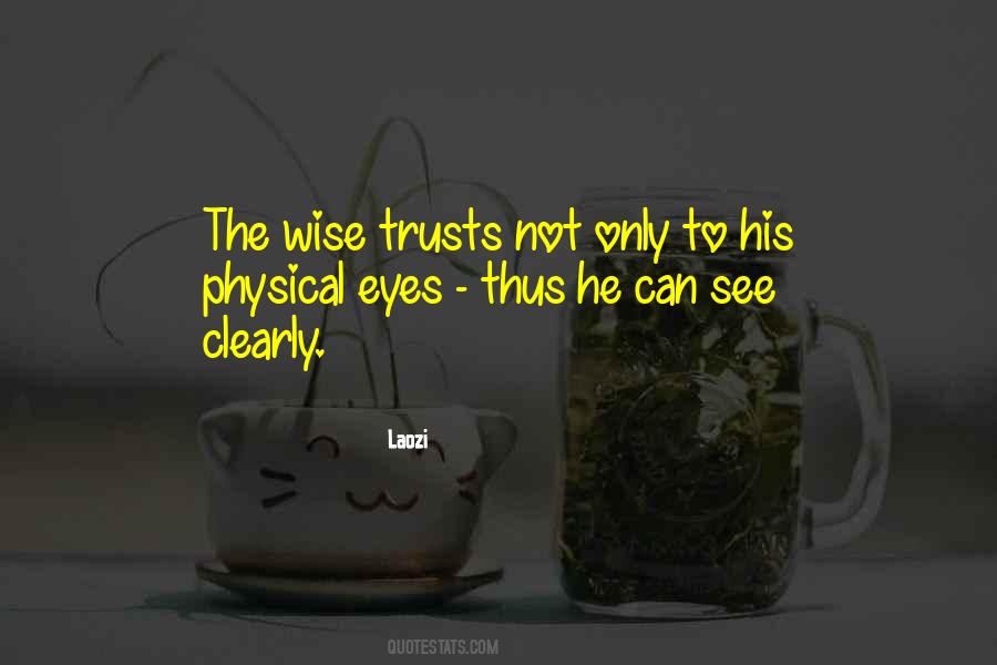 Wise Eyes Quotes #599530