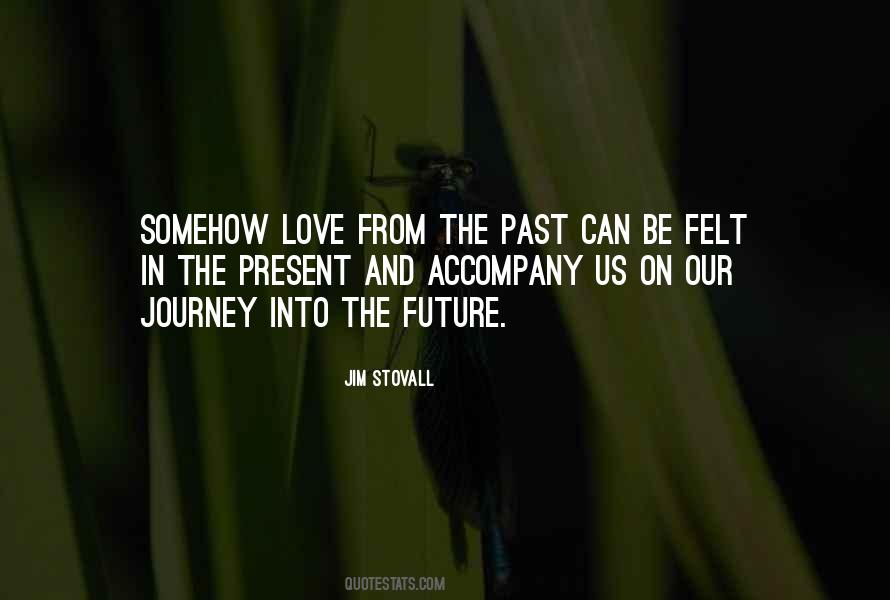Past Journey Quotes #761730