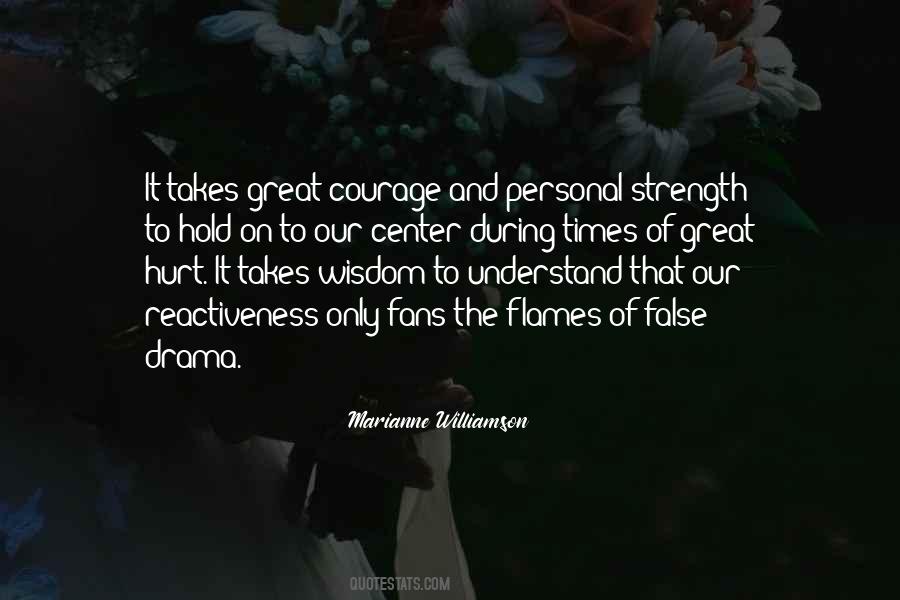 Courage Strength Wisdom Quotes #114967