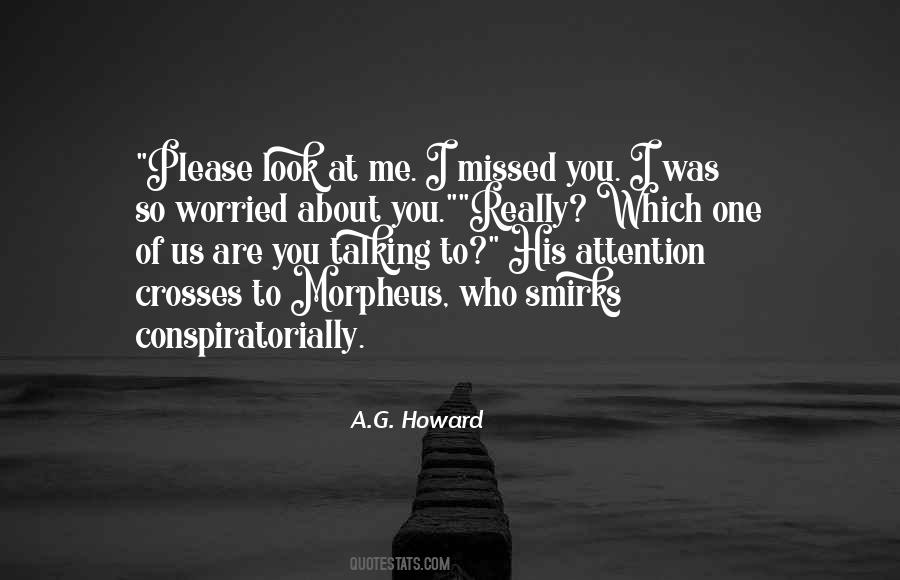 Are You Talking To Me Quotes #1404216