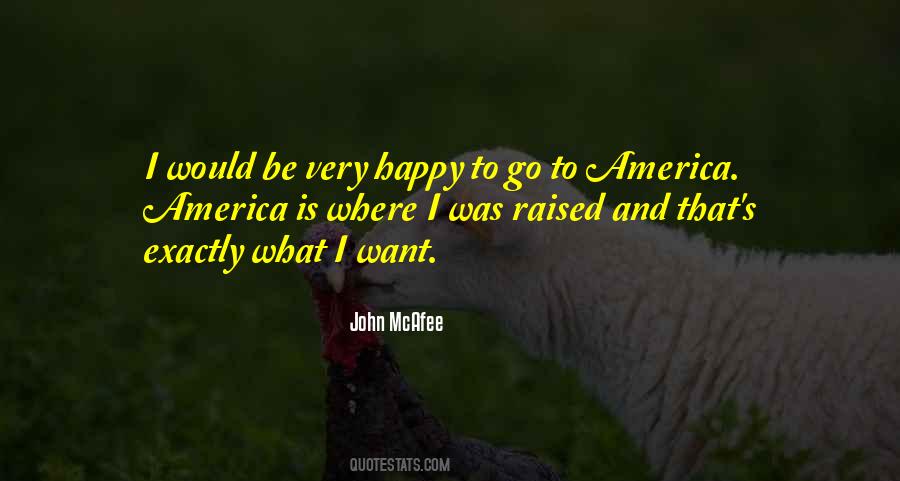 Exactly Where I Want To Be Quotes #511318