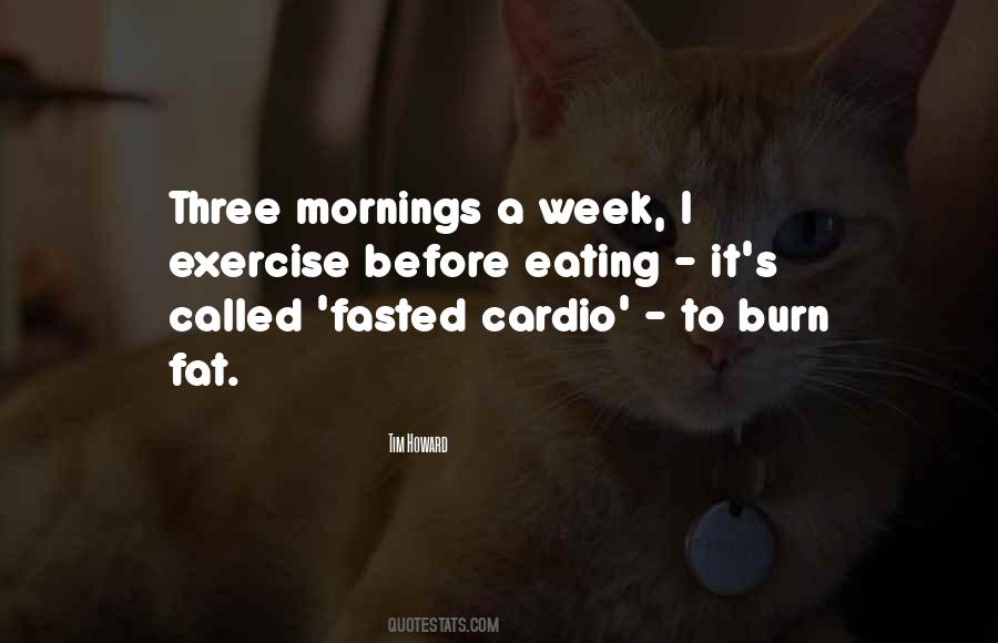 Burn Fat Quotes #587026