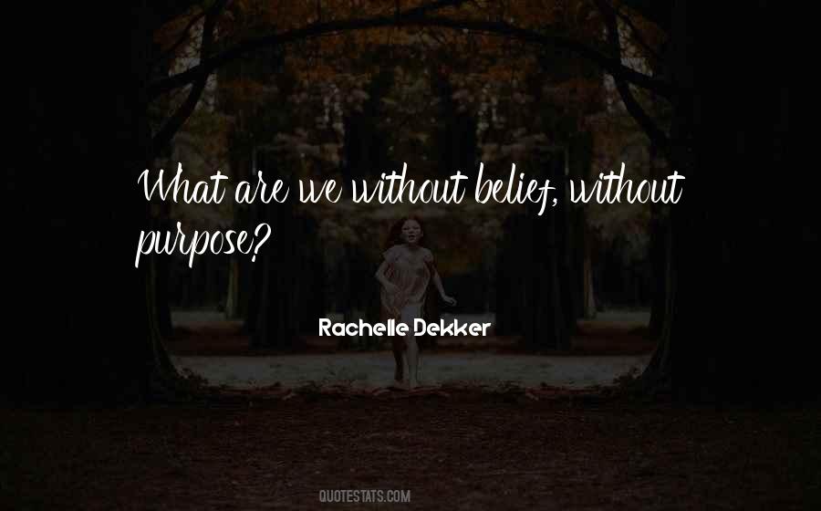 Without Purpose Quotes #1318061