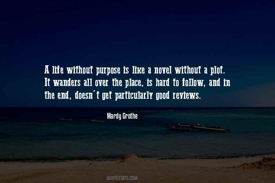 Without Purpose Quotes #1319735
