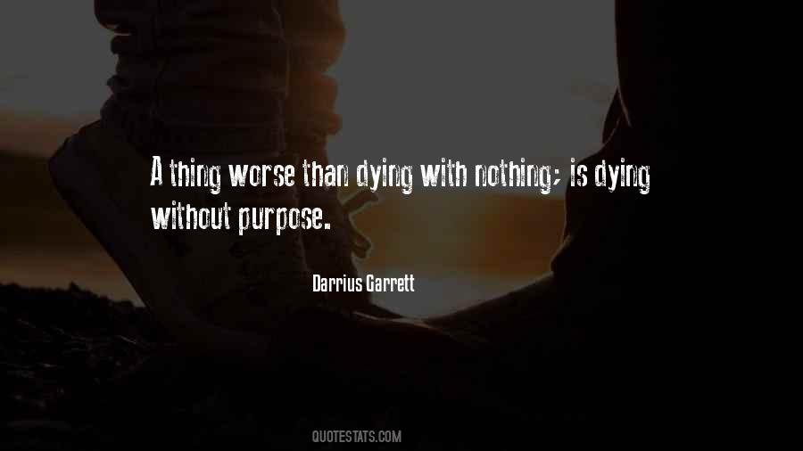 Without Purpose Quotes #385003