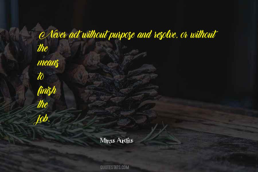 Without Purpose Quotes #465828