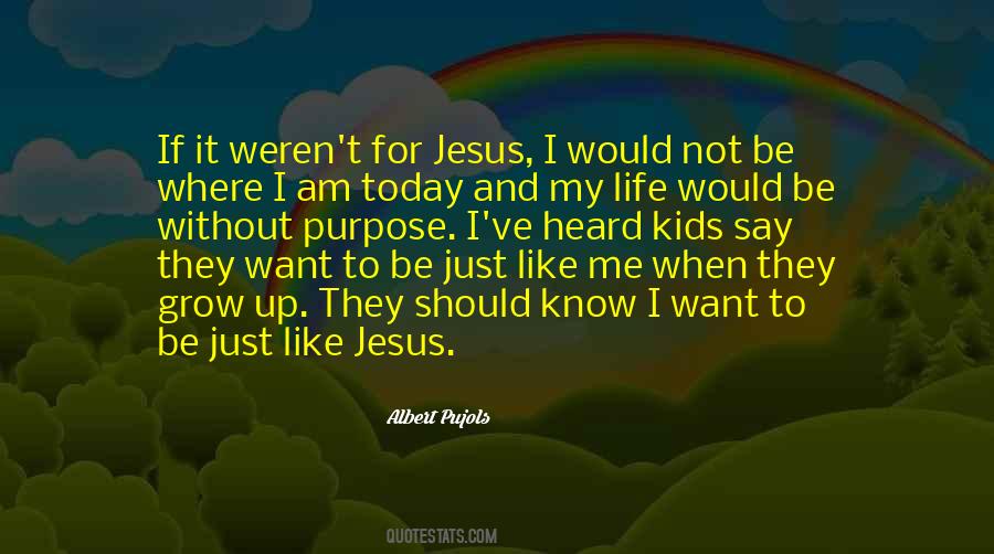 Without Purpose Quotes #62638