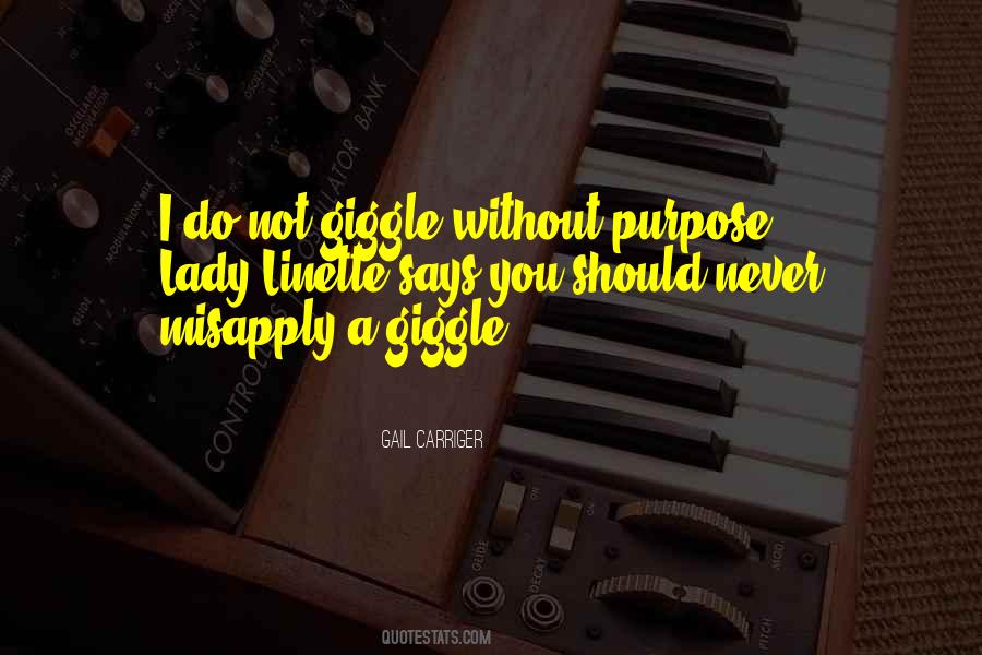 Without Purpose Quotes #757536