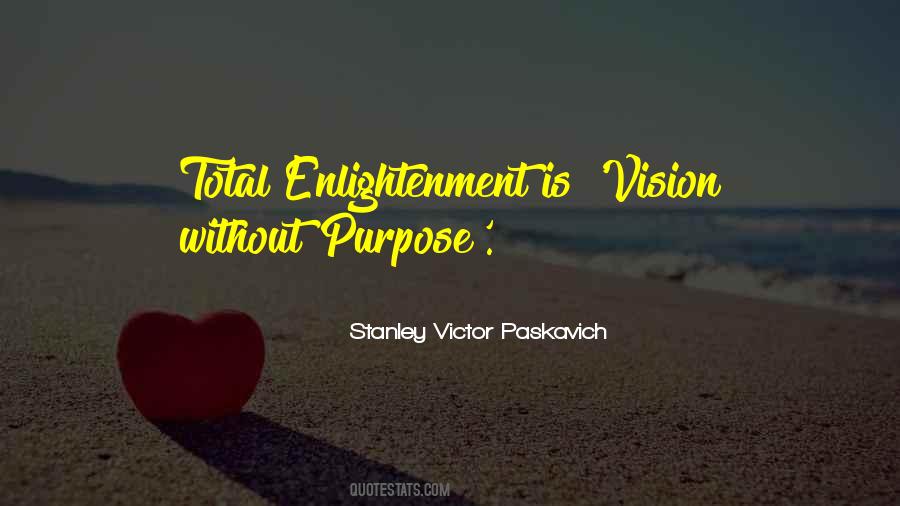 Without Purpose Quotes #774066