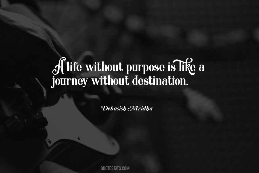 Without Purpose Quotes #777977