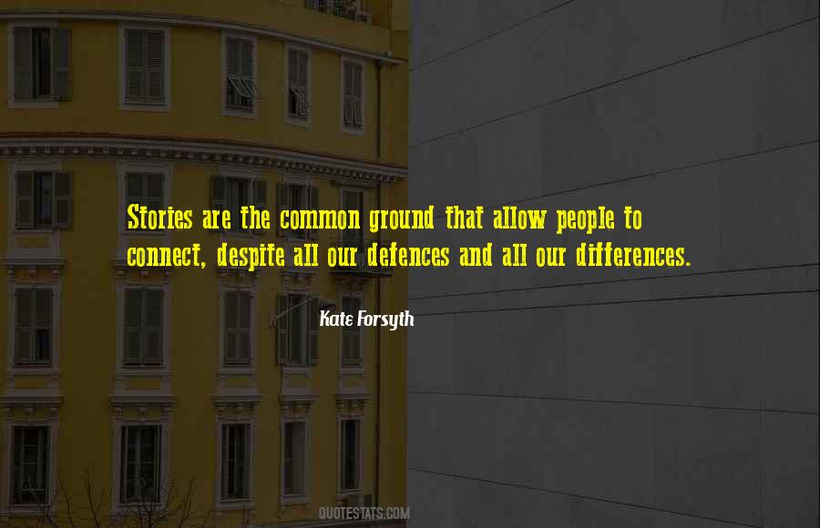 Despite The Differences Quotes #830914