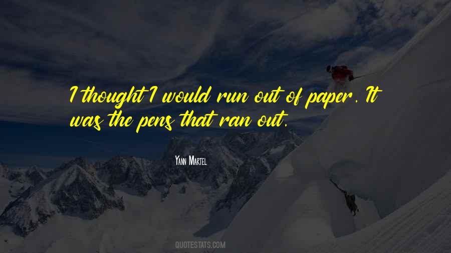 I Ran Out Of Quotes #67257