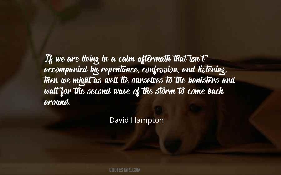 Be The Calm In The Storm Quotes #1002745