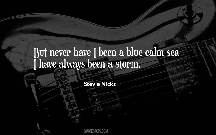 Be The Calm In The Storm Quotes #170911