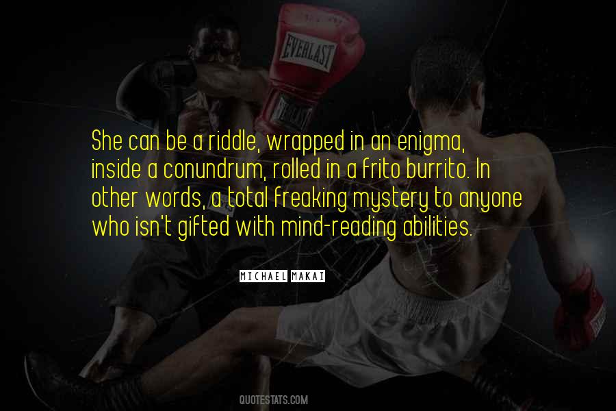A Mystery Wrapped In An Enigma Quotes #1196212