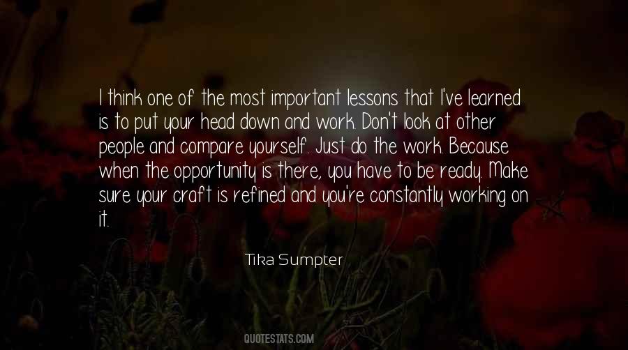 Be Ready When Opportunity Comes Quotes #1563474