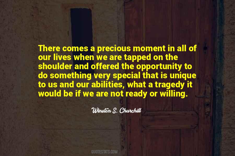 Be Ready When Opportunity Comes Quotes #751009