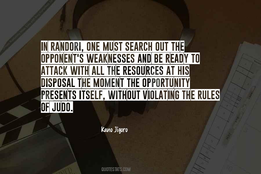 Be Ready When Opportunity Comes Quotes #791214