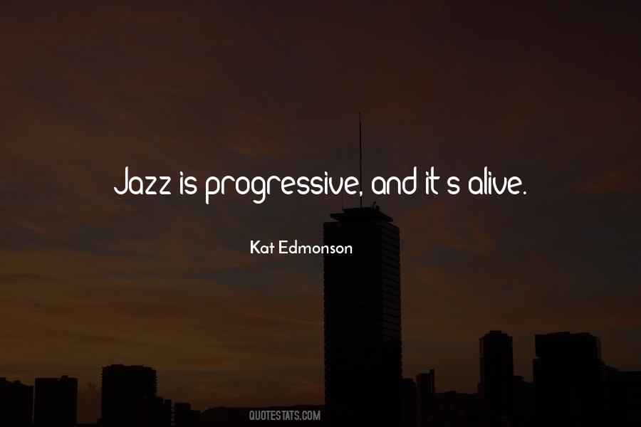 Jazz Is Quotes #1066735