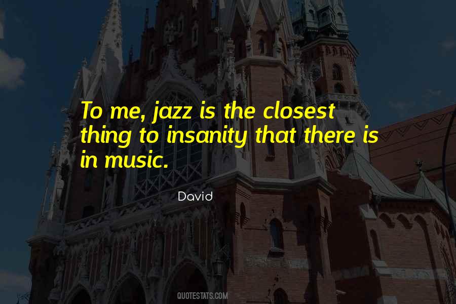 Jazz Is Quotes #1253452