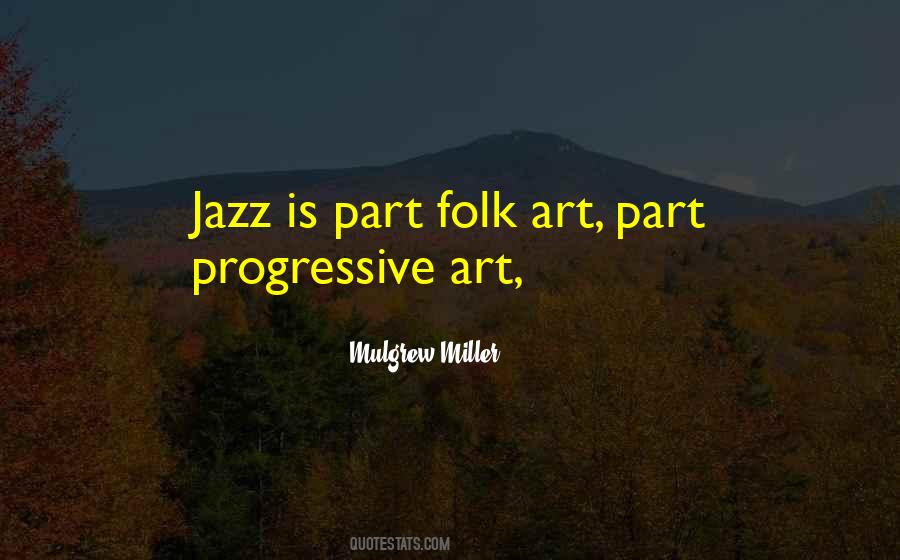 Jazz Is Quotes #1616032