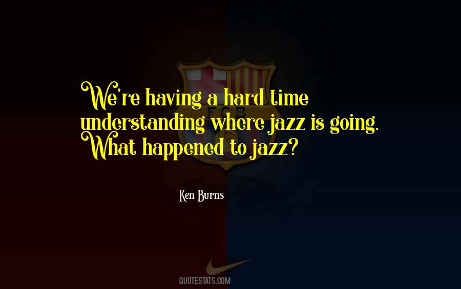 Jazz Is Quotes #1620546