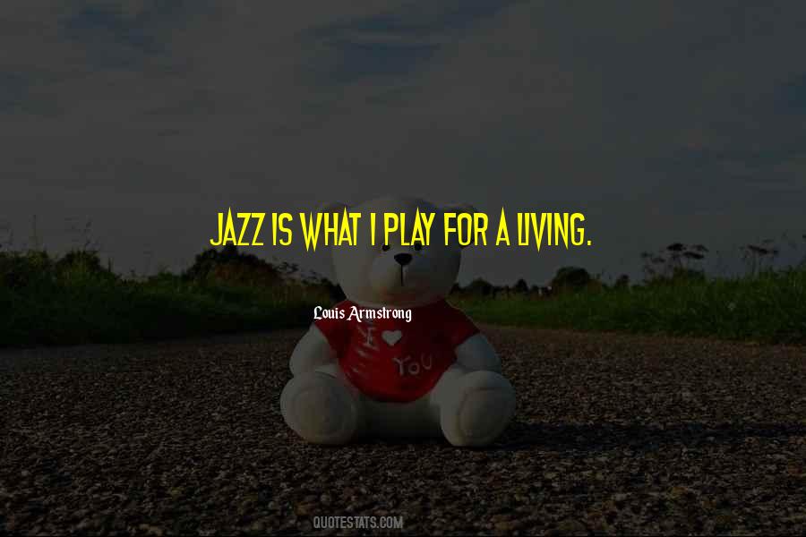 Jazz Is Quotes #1694736