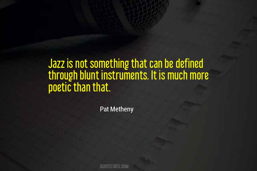 Jazz Is Quotes #1781994